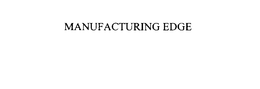 MANUFACTURING EDGE trademark