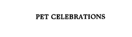 PET CELEBRATIONS trademark