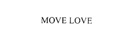 MOVE LOVE trademark