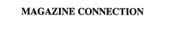 MAGAZINE CONNECTION trademark