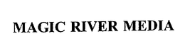 MAGIC RIVER MEDIA trademark