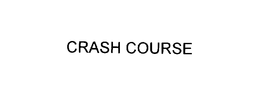 CRASH COURSE trademark