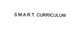 S.M.A.R.T. CURRICULUM trademark