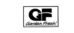 GF GARDEN FRESH! trademark
