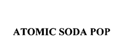 ATOMIC SODA POP trademark