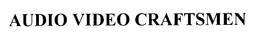 AUDIO VIDEO CRAFTSMEN trademark