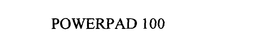 POWERPAD 100 trademark
