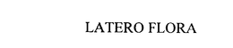 LATERO-FLORA trademark