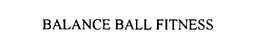 BALANCE BALL FITNESS trademark