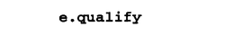 E.QUALIFY trademark