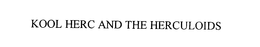 KOOL HERC AND THE HERCULOIDS trademark