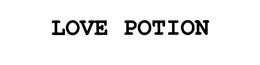 LOVE POTION trademark