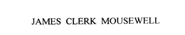 JAMES CLERK MOUSEWELL trademark