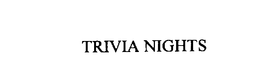 TRIVIA NIGHTS trademark