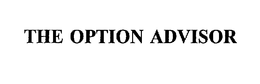 THE OPTION ADVISOR trademark