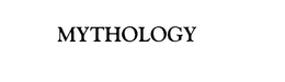 MYTHOLOGY trademark
