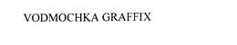 VODMOCHKA GRAFFIX trademark