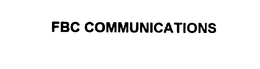 FBC COMMUNICATIONS trademark
