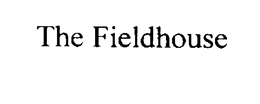 THE FIELDHOUSE trademark