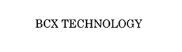 BCX TECHNOLOGY trademark