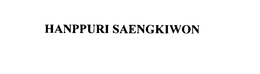HANPPURI SAENGKIWON trademark