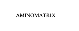 AMINOMATRIX trademark