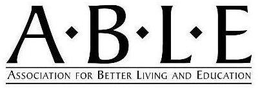 ABLE ASSOCIATION FOR BETTER LIVING AND EDUCATION trademark