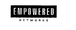 EMPOWERED NETWORKS trademark