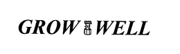 GROW WELL trademark