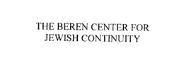 THE BEREN CENTER FOR JEWISH CONTINUITY trademark
