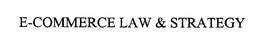 E-COMMERCE LAW & STRATEGY trademark