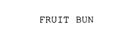 FRUIT BUN trademark