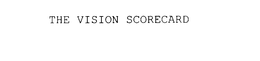 THE VISION SCORECARD trademark