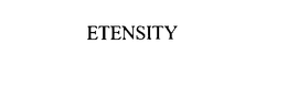 ETENSITY trademark