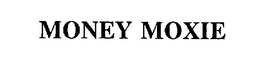 MONEY MOXIE trademark
