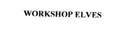 WORKSHOP ELVES trademark