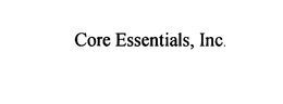CORE ESSENTIALS, INC. trademark