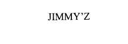 JIMMY'Z trademark