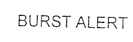 BURST ALERT trademark