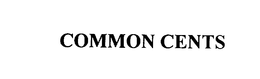 COMMON CENTS trademark