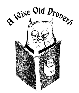 A WISE OLD PROVERB trademark