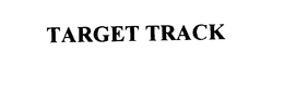 TARGET TRACK trademark
