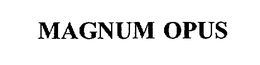 MAGNUM OPUS trademark