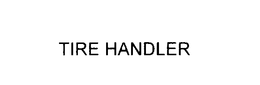 TIRE HANDLER trademark