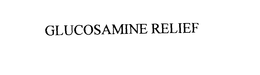 GLUCOSAMINE RELIEF trademark