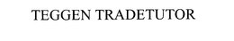 TEGGEN TRADE TUTOR trademark
