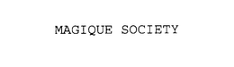 MAGIQUE SOCIETY trademark