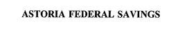 ASTORIA FEDERAL SAVINGS trademark