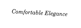 COMFORTABLE ELEGANCE trademark