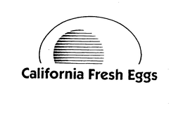 CALIFORNIA FRESH EGGS trademark